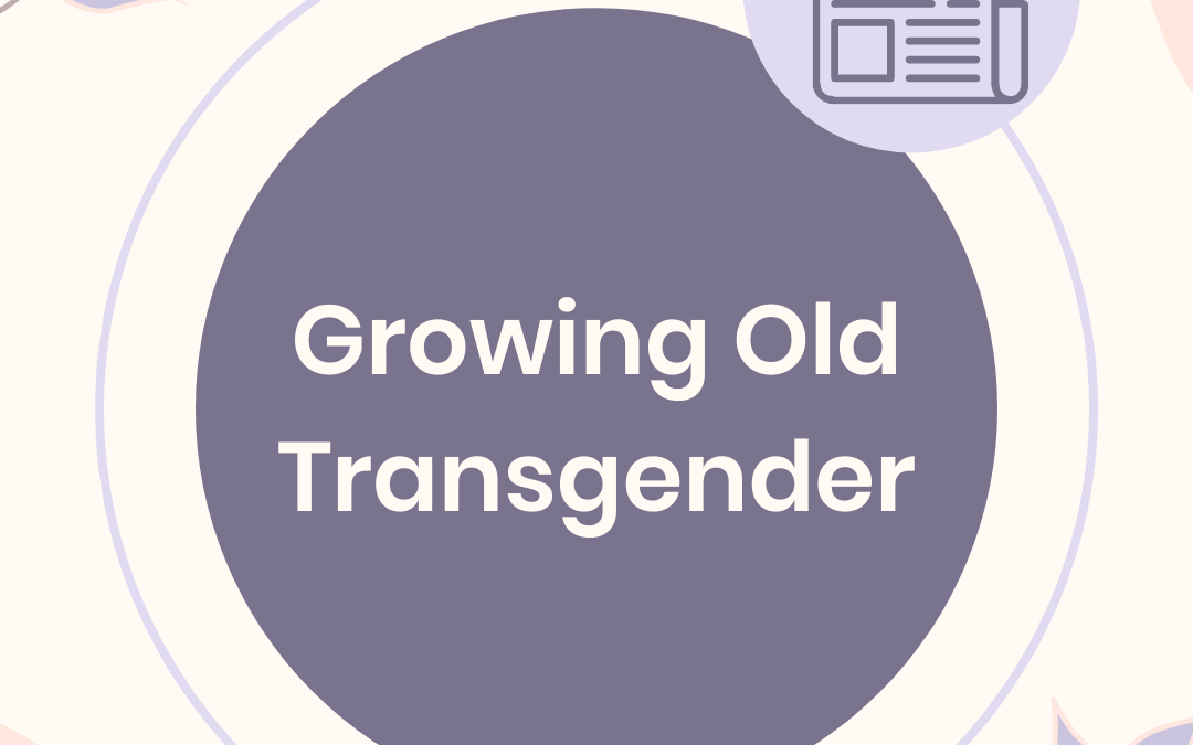 Growing Old Transgender