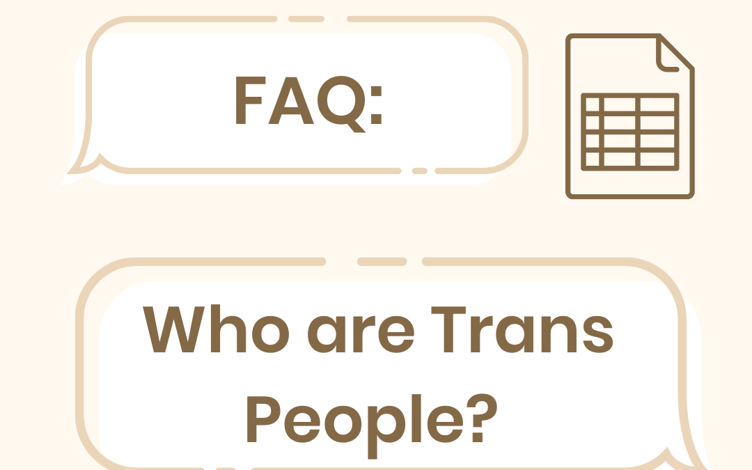 FAQ: Who are Trans People?
