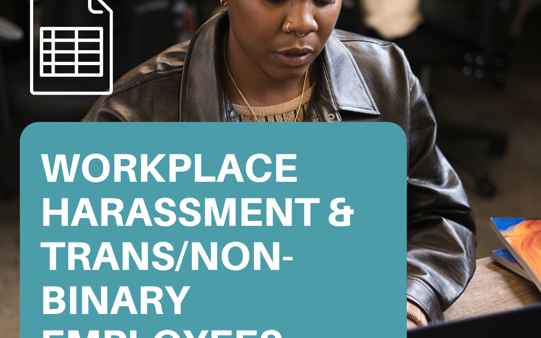 Workplace Harassment & Trans/Non-binary Employees: Resources
