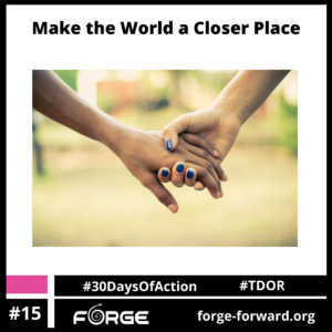 Make the World a Closer Place (Day 15)
