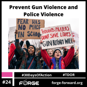 Prevent Gun Violence and Police Violence (Day 24)