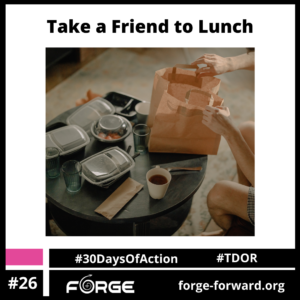 Take a Friend to Lunch (Day 26)