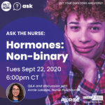 Non-binary? How can I use hormones to affirm my identity? (09-22-2020)