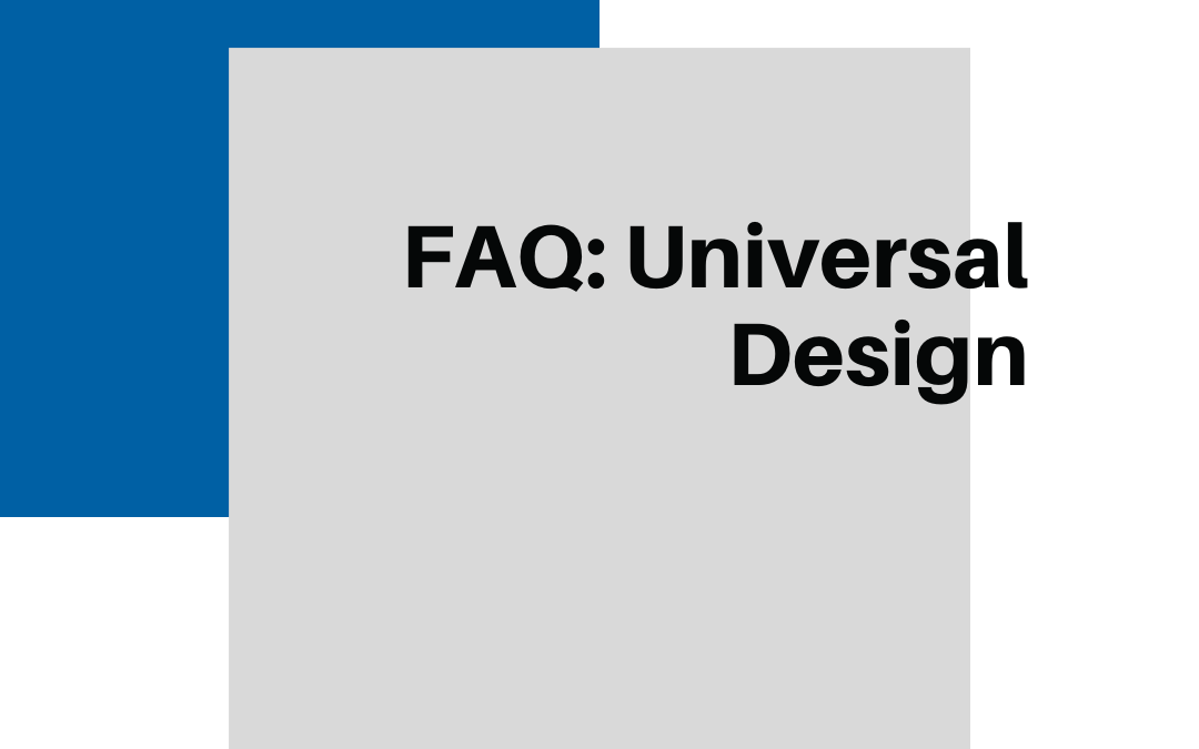 FAQ: Universal Design