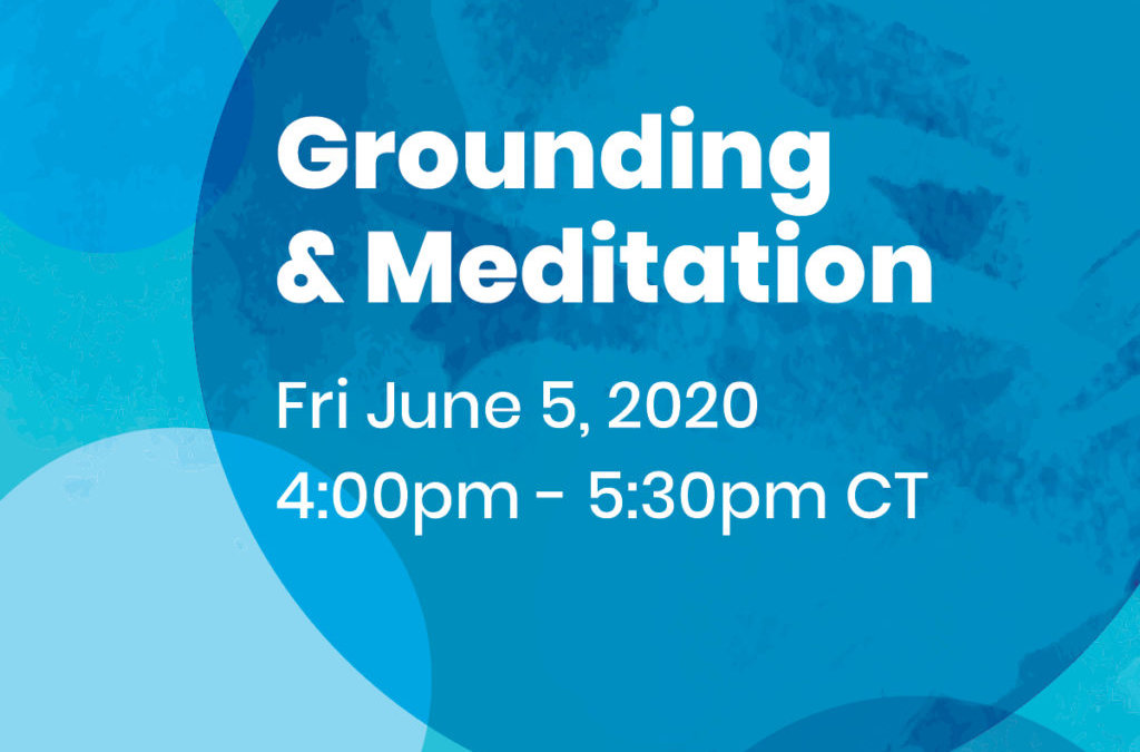 Grounding & Meditation
