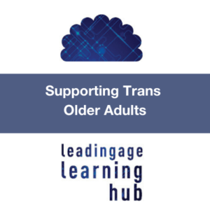 Supporting Trans Older Adults