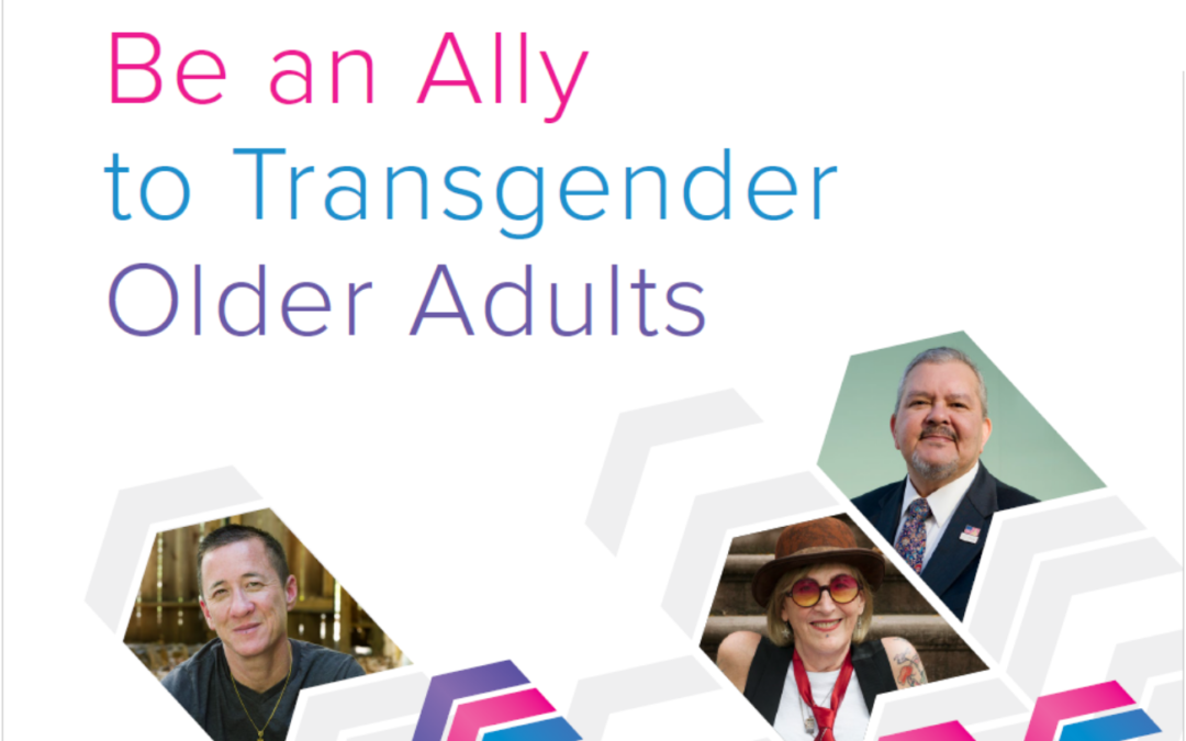 How to be an Ally to Transgender Older Adults