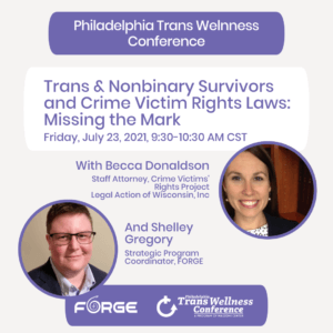 Trans & Non-Binary Survivors and Crime Victims’ Rights Law Reform: Missing the Mark