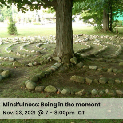 Mindfulness: Being in the Moment