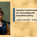 Queerly Creative Daily Art Journaling with Sassafras Lowrey