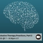 Trans-Inclusive Therapy Practices, Part II