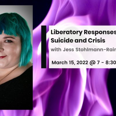Liberatory Responses to Suicide and Crisis