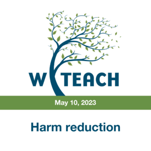 WiTEACH – Harm Reduction