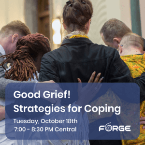 Good Grief! Strategies for Coping