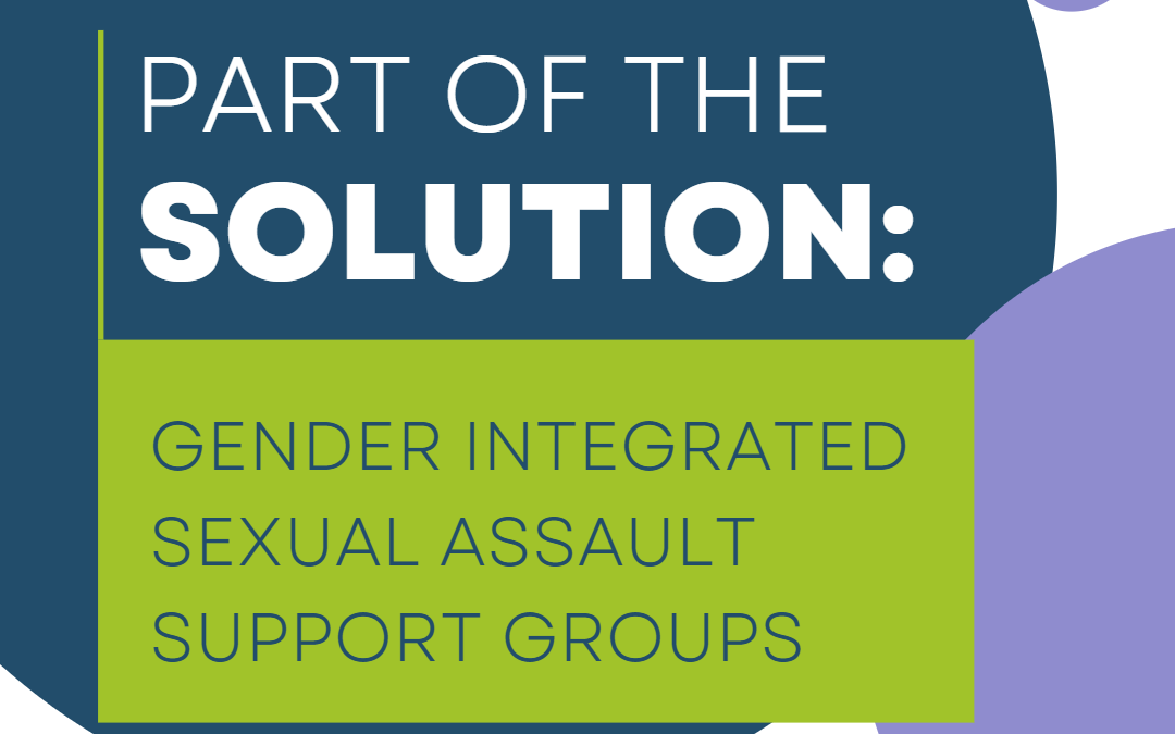[Webinar] Part of the Solution: Gender Integrated Sexual Assault Support Groups
