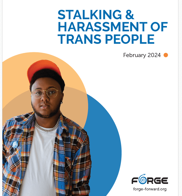 Stalking and Harassment of Trans People
