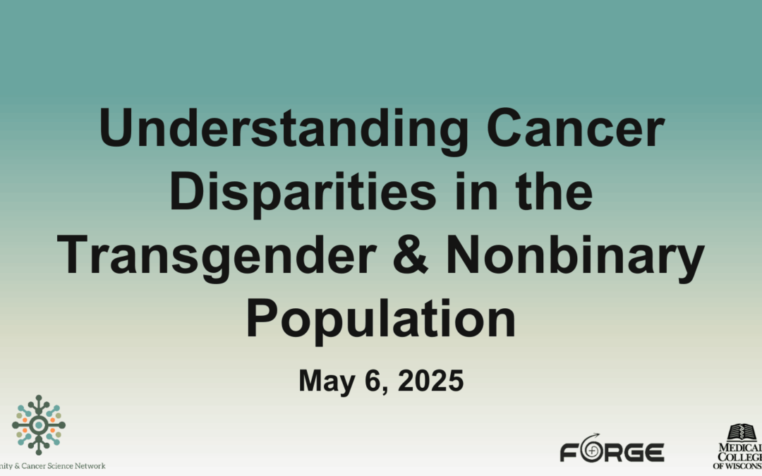 Town Hall: Understanding Cancer Disparities in Trans/Nonbinary Communities
