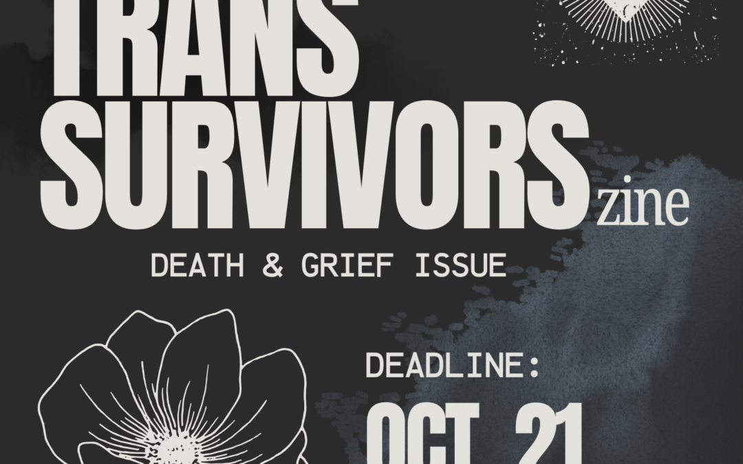 Call for Submissions! Trans Survivors Zine