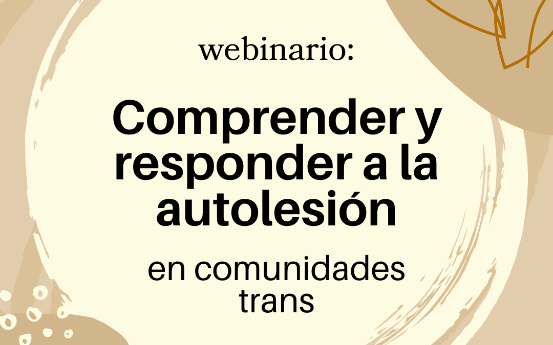 Comprender y responder a la autolesión en comunidades trans