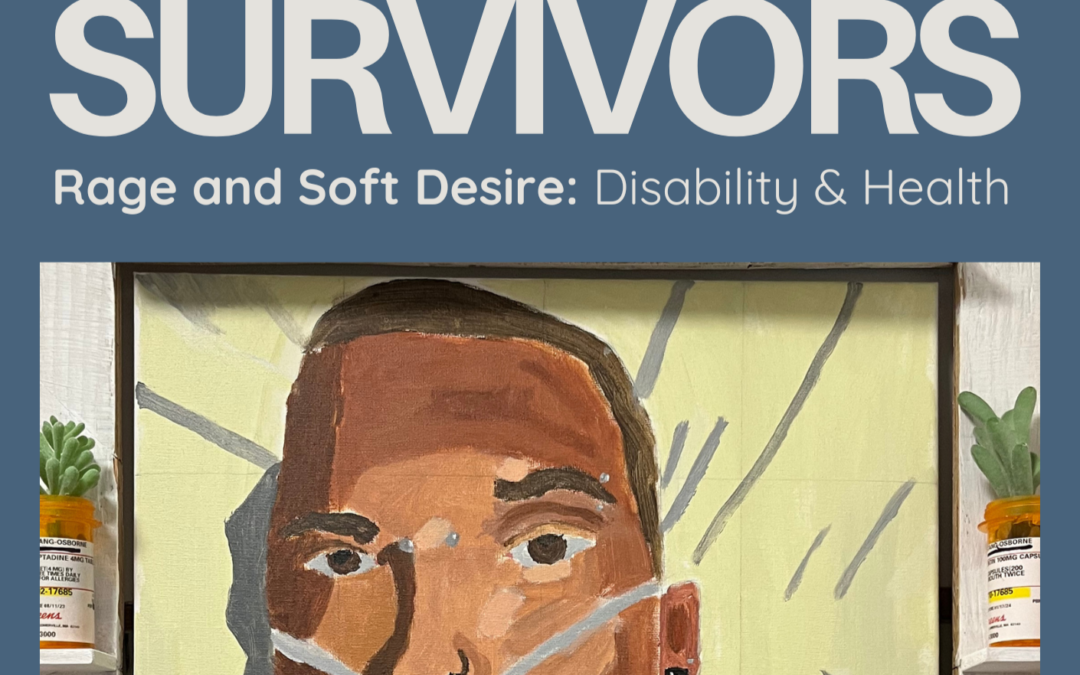 Trans Survivors Zine: Rage and Soft Desire – Disability & Health